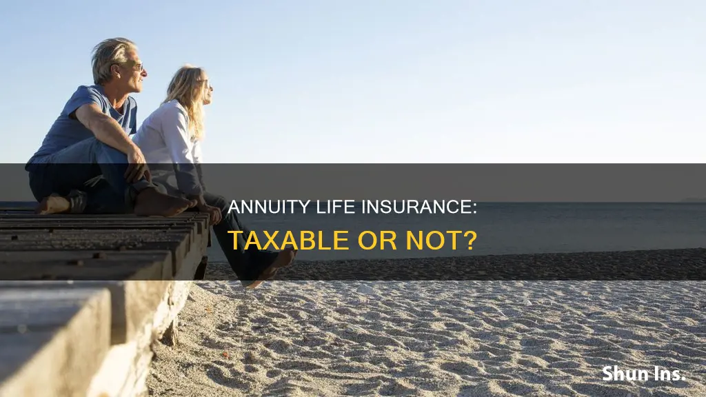 is annuity life insurance taxable