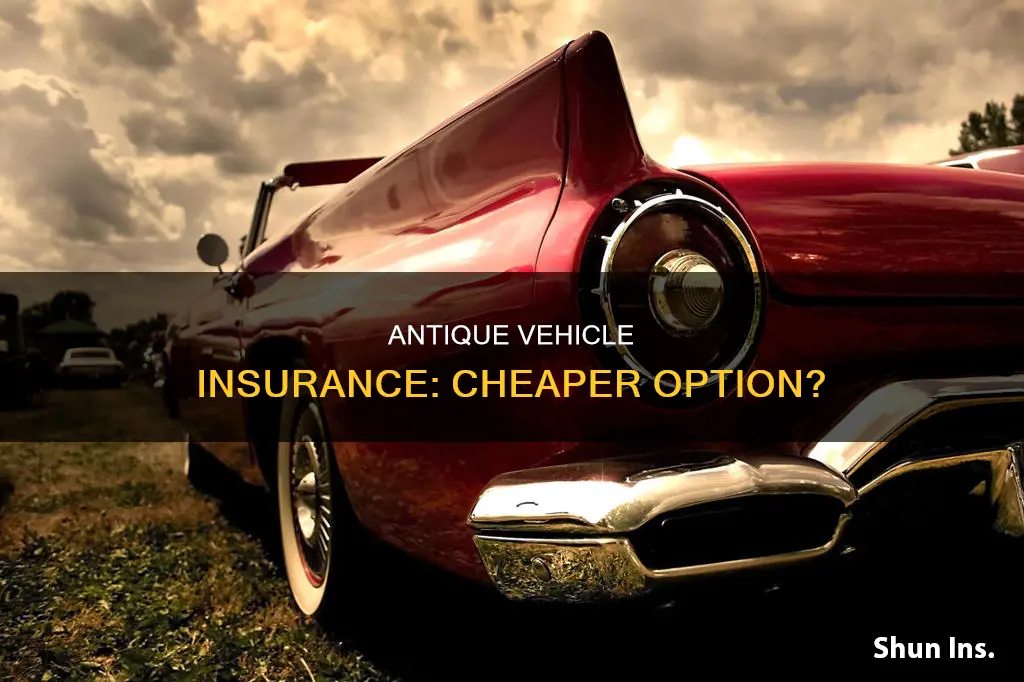 is antique vehicle insurance cheaper