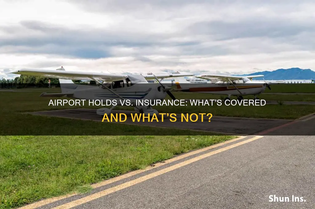 is anything what held at airport what not insurance