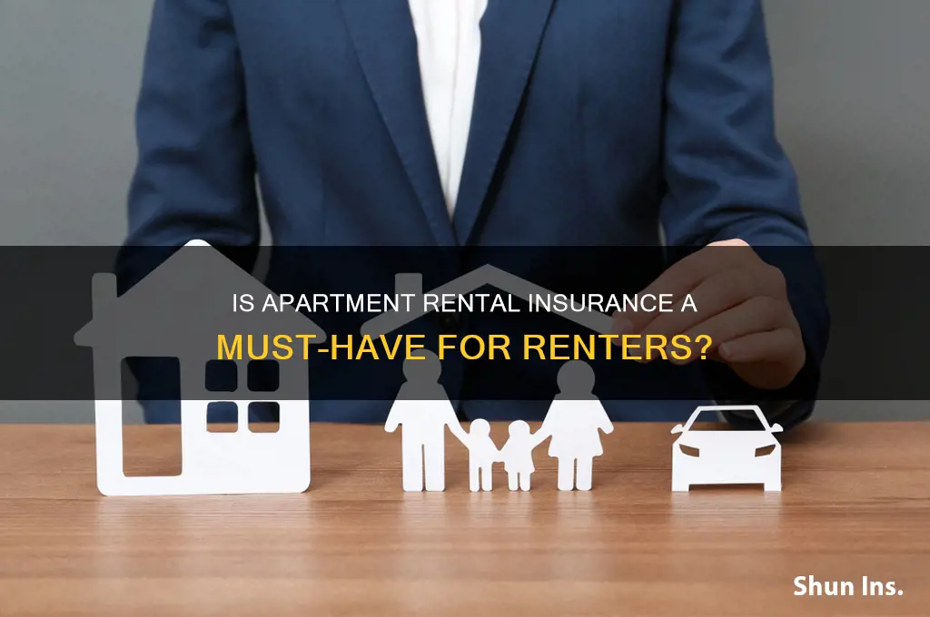 is apartment rental insurance necessary