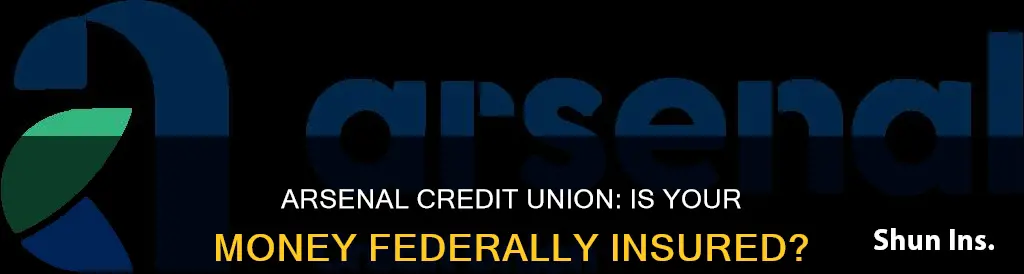 is arsenal credit union a federally insured