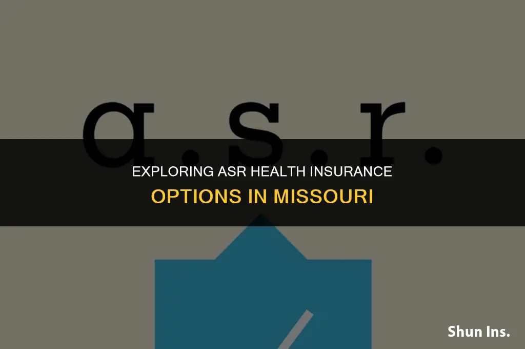 is asr health insurance in mo
