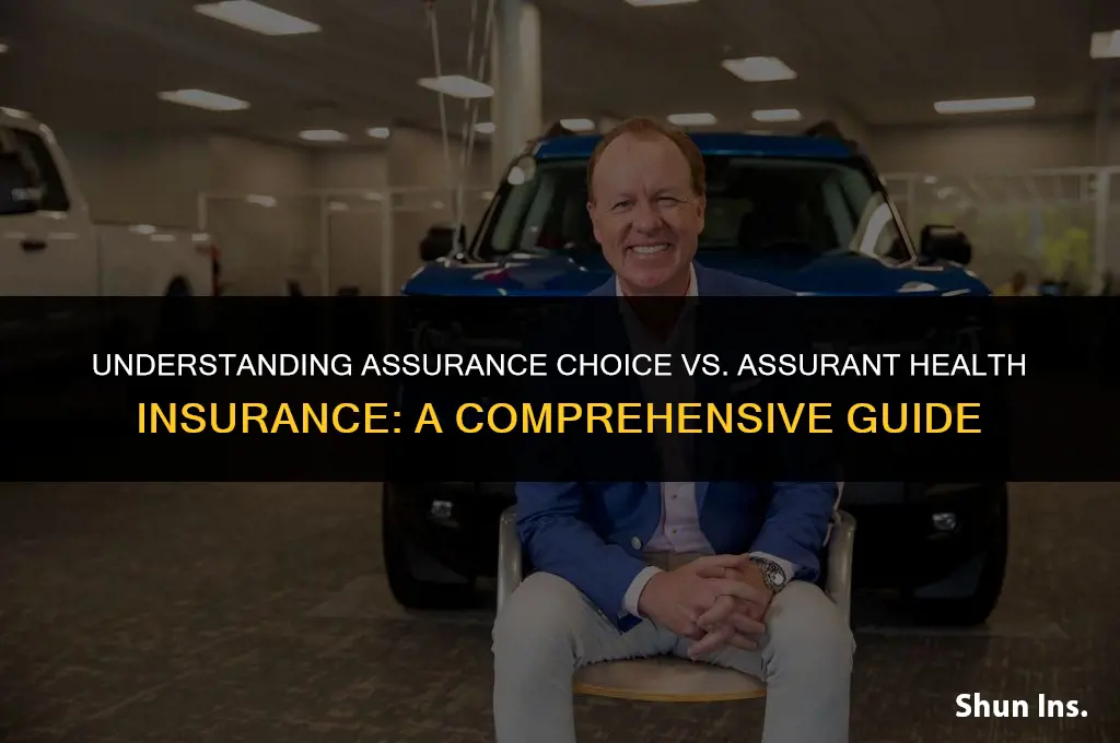 is assurance choice the same as assurant health insurance