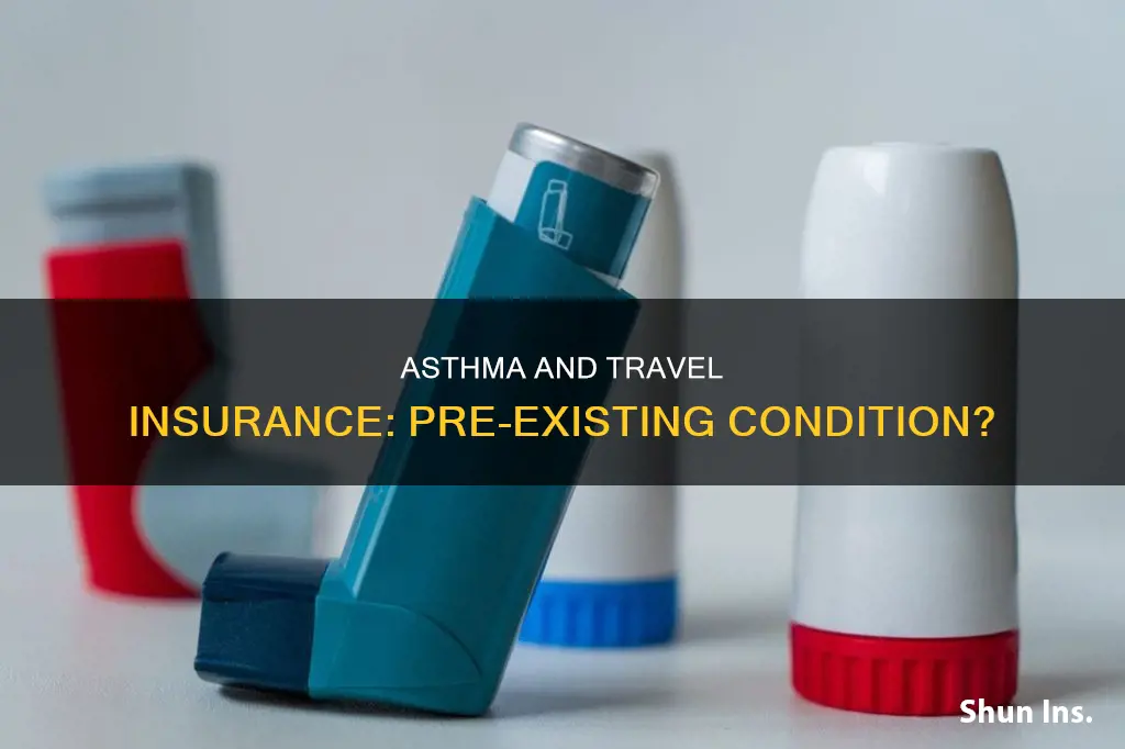 is asthma a pre existing medical condition for travel insurance