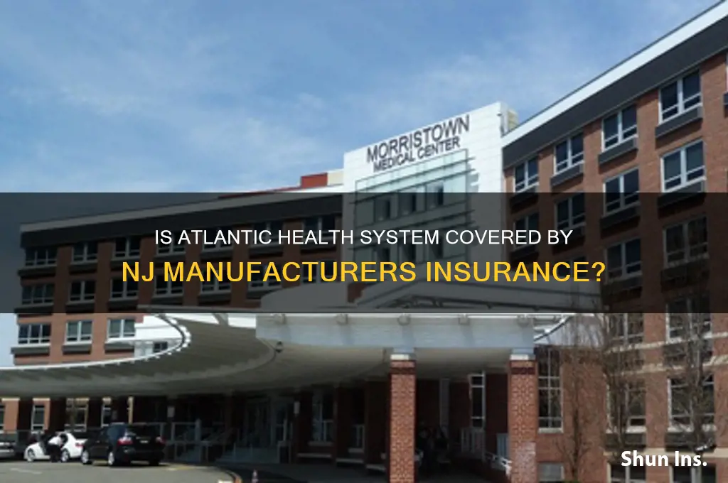 is atlantic helth system member of nj manufacturers insurance