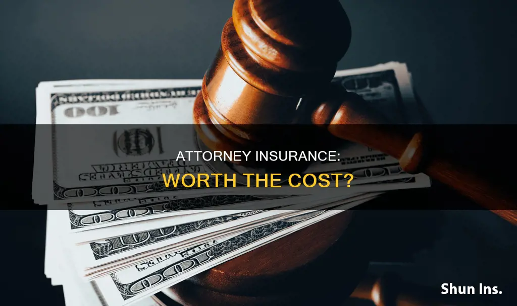 is attorney insurance worth it