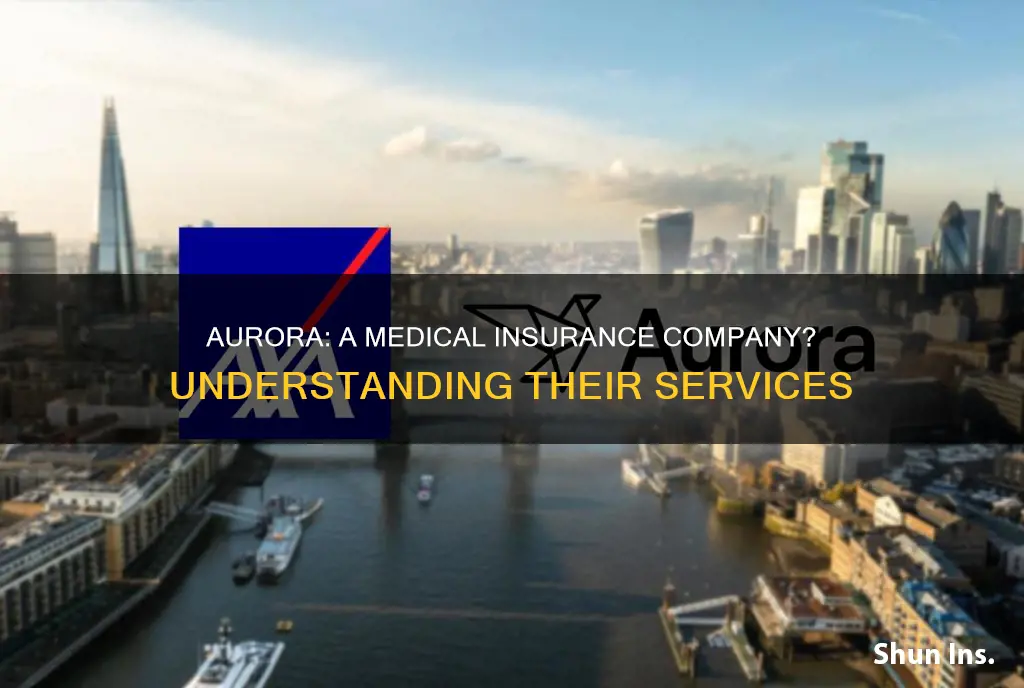 is aurora a medical insurance company