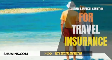 Autism: Travel Insurance Coverage for a Neurological Condition