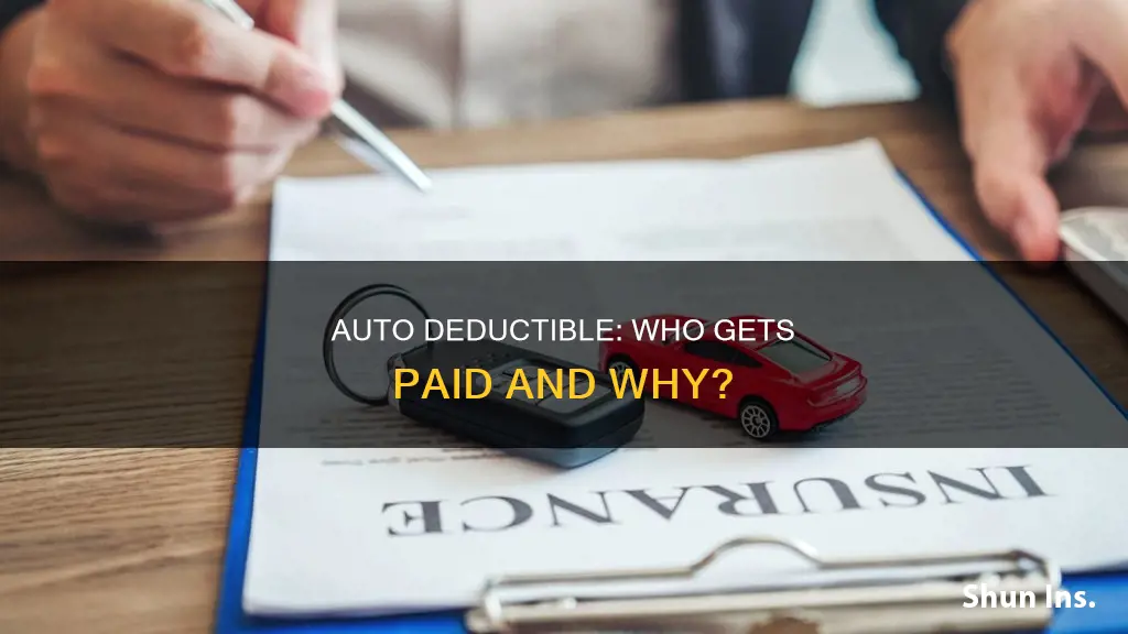 is auto deductible paid to insurance company