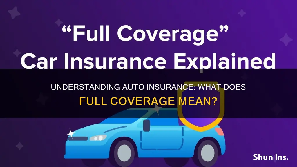 is auto insurance full coverage