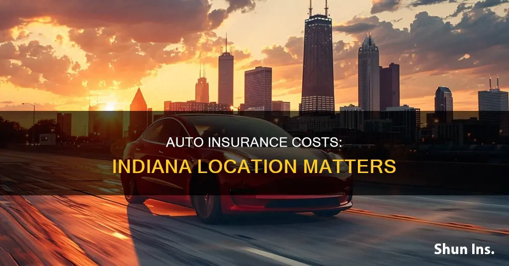 is auto insurance more expensive based on location in Indiana