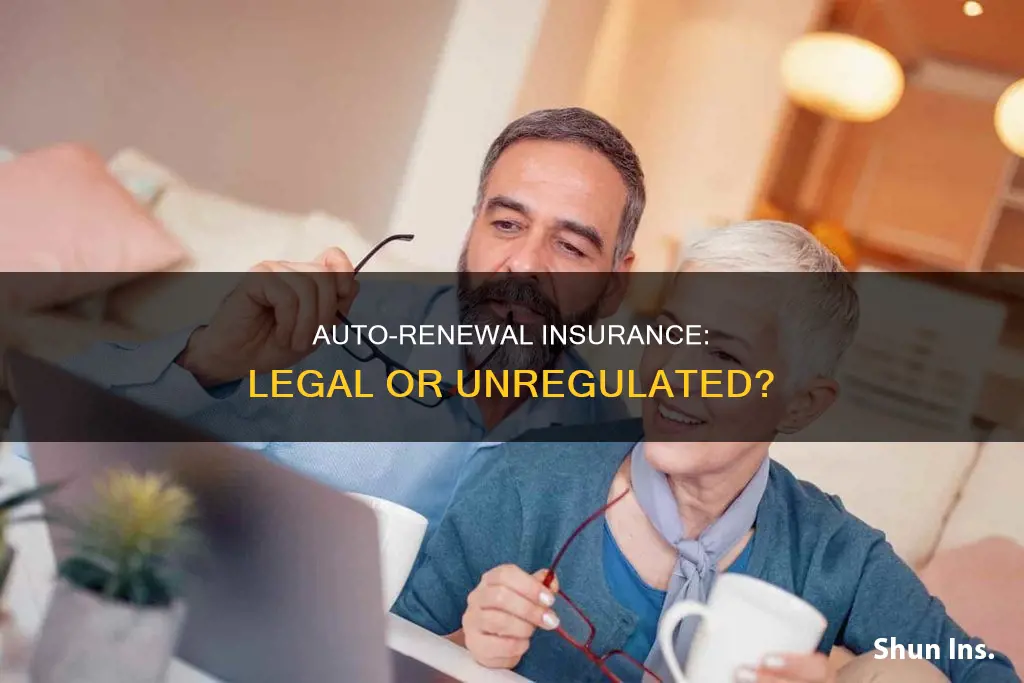 is auto-renewal insurance legal