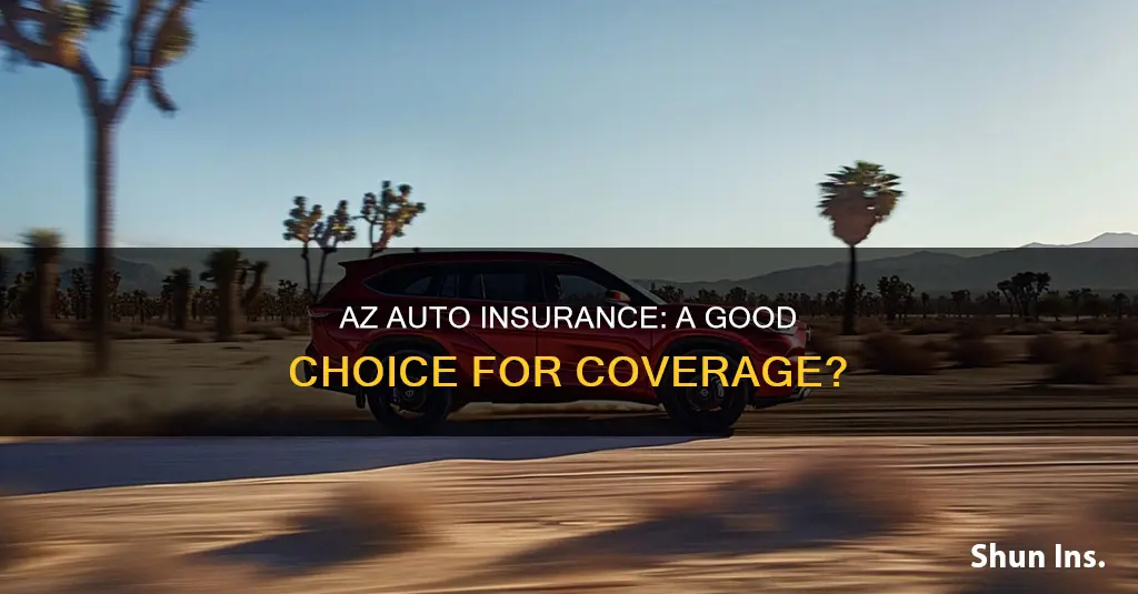 is az auto insurance a good insurance