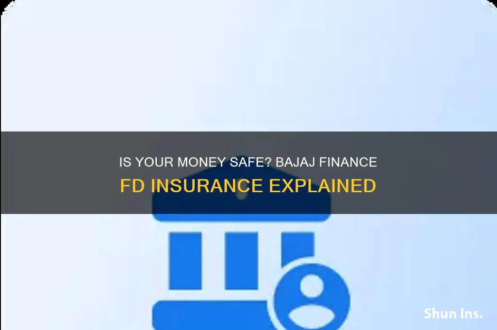 is bajaj finance fd insured