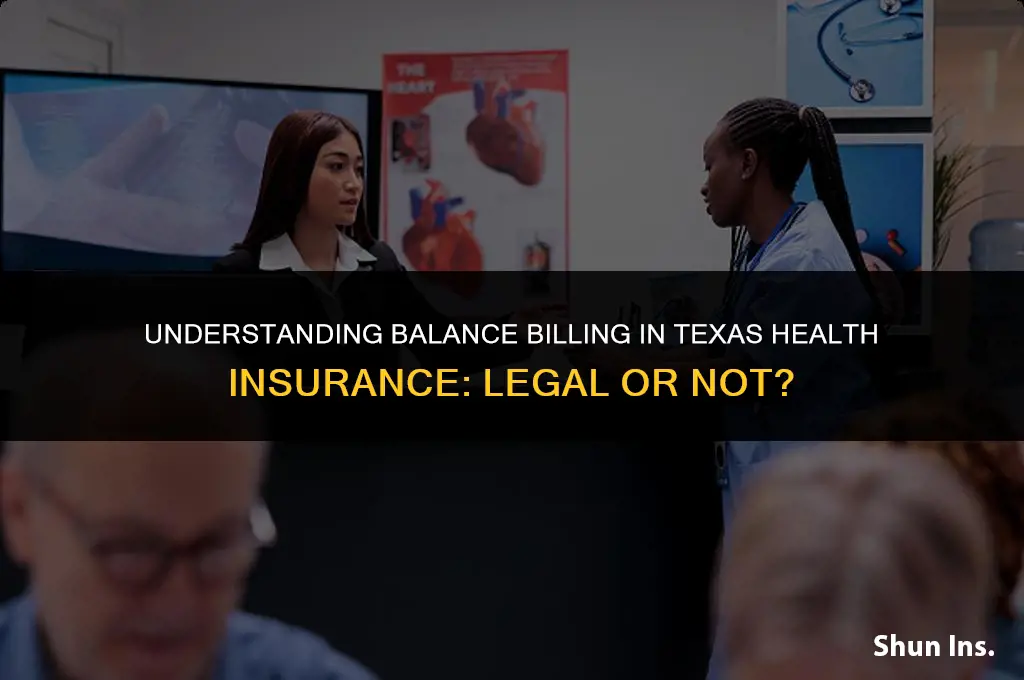 is balance billing illegal in health insurance texas