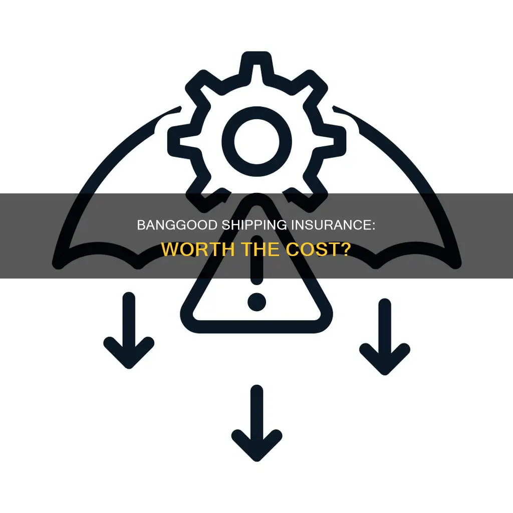 is banggood shipping insurance worth it