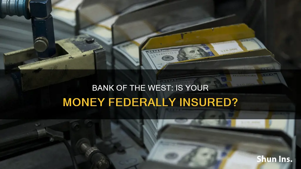 is bank of the west federally insured