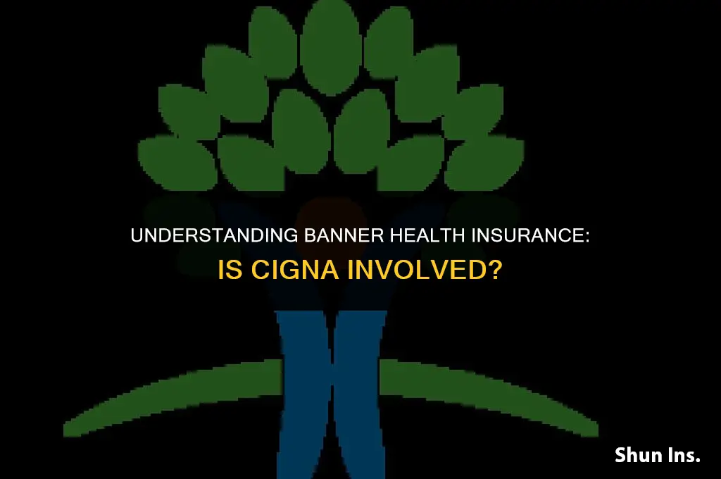 is banner health insurance cigna