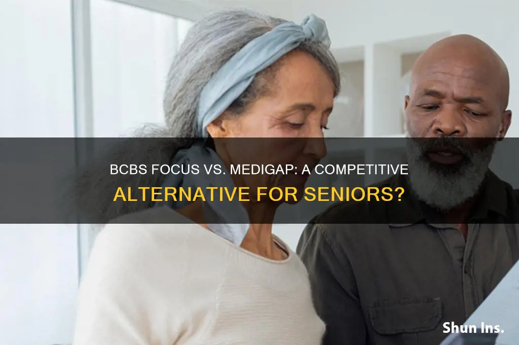 is bcbs focus designed to compete with medigap insurance