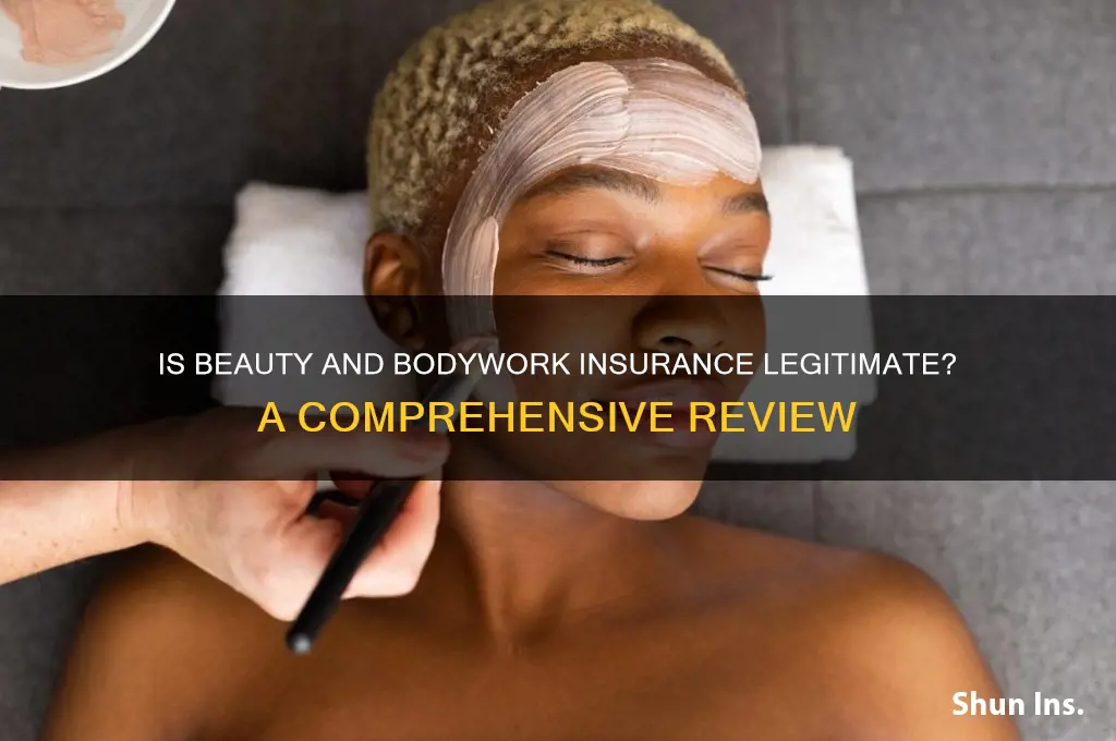 is beauty and bodywork insurance legit
