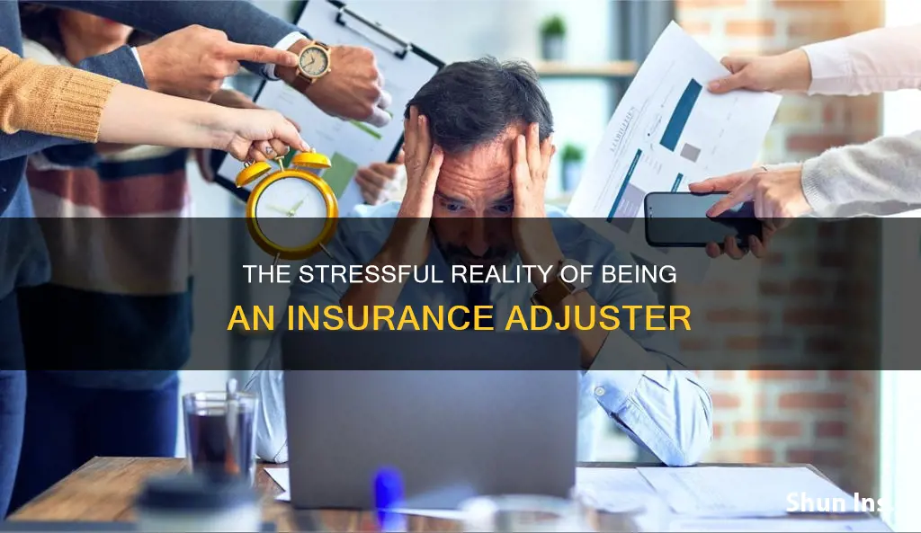 is being an insurance adjuster stressful