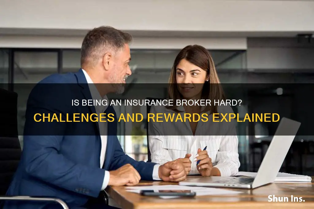 is being an insurance broker hard