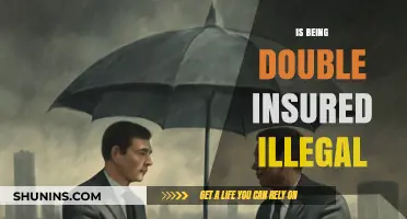 Is Double Insurance Illegal? Understanding the Legalities of Multiple Policies