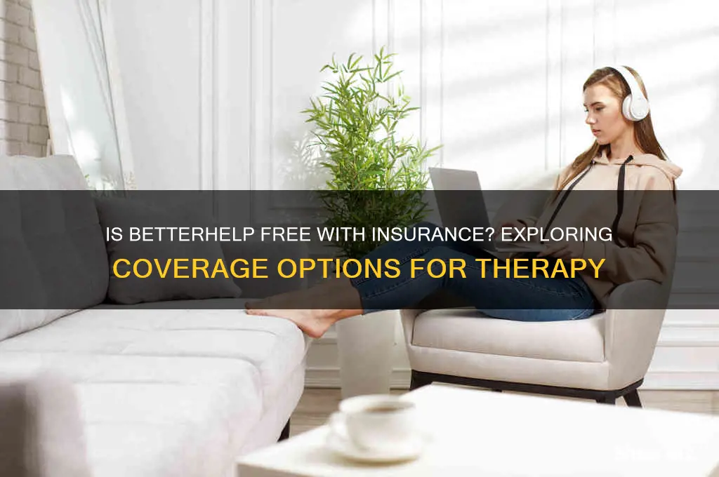 is betterhelp free with insurance