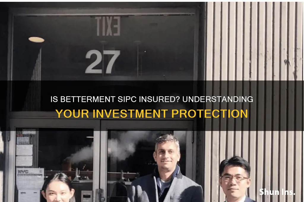 is betterment sipc insured