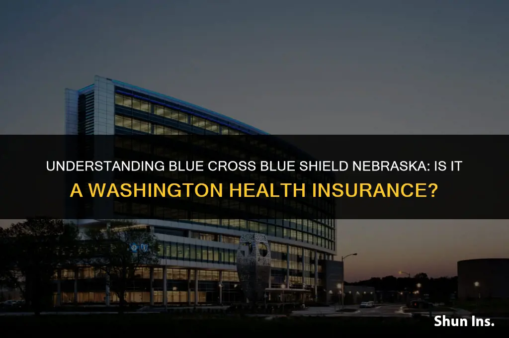 is blue cross blue shield nebraska a washington health insurance