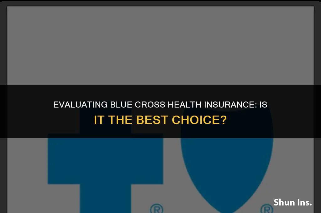 is blue cross health insurance the best