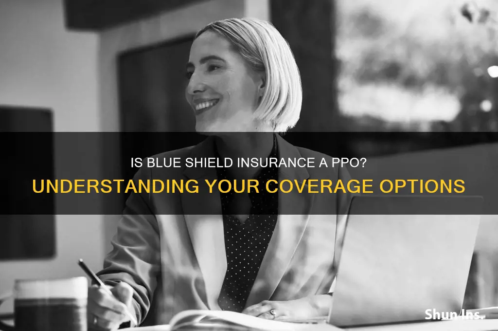 is blue shield insurance a ppo