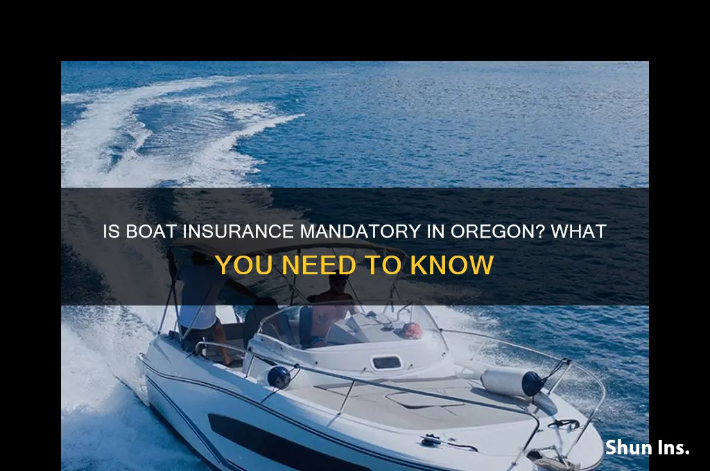 is boat insurance mandatory in oregon