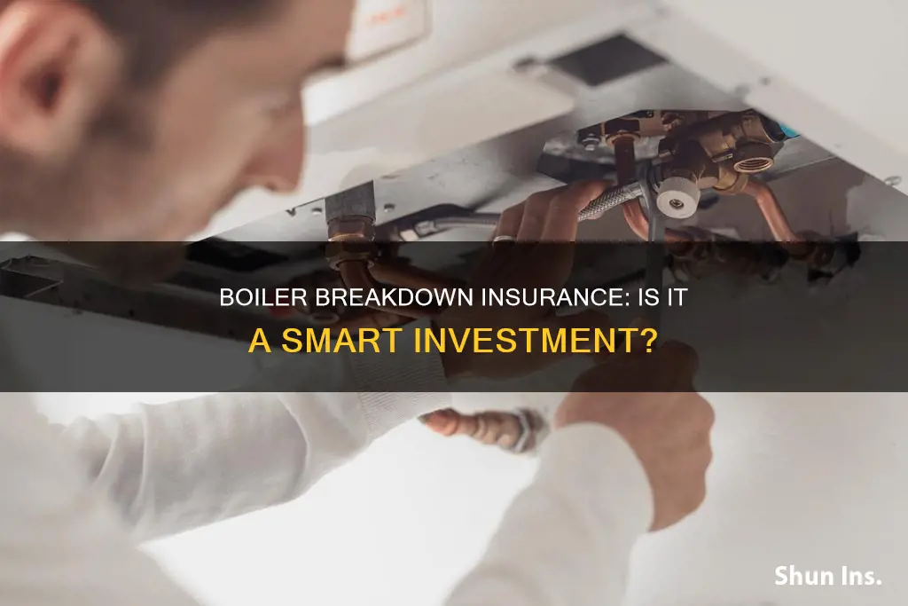 is boiler breakdown insurance worth it