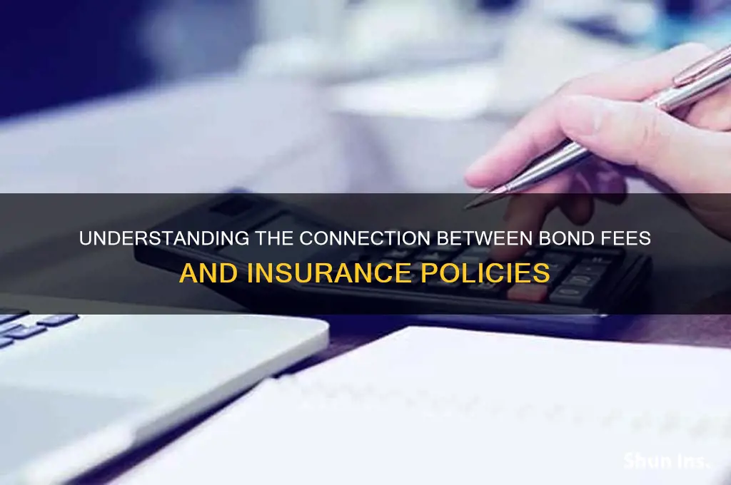 is bond fee related to insurance