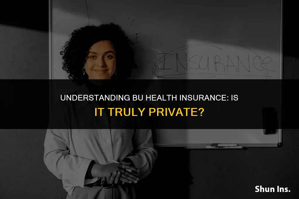 is bu health insurance private