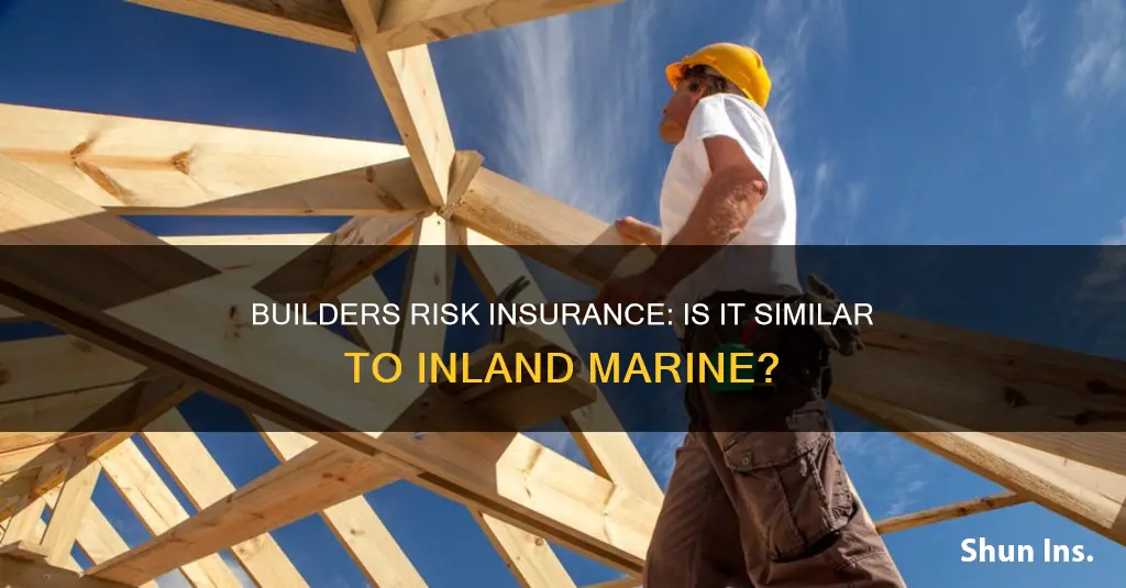 is builders risk insurance the same as inland marine