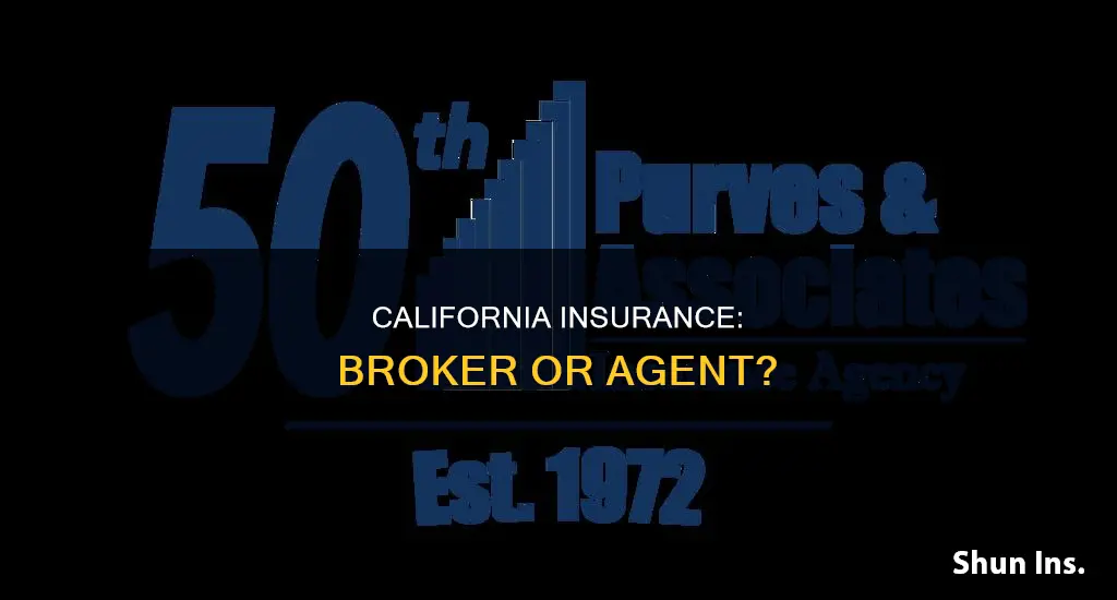 is california insurance a broker or agent