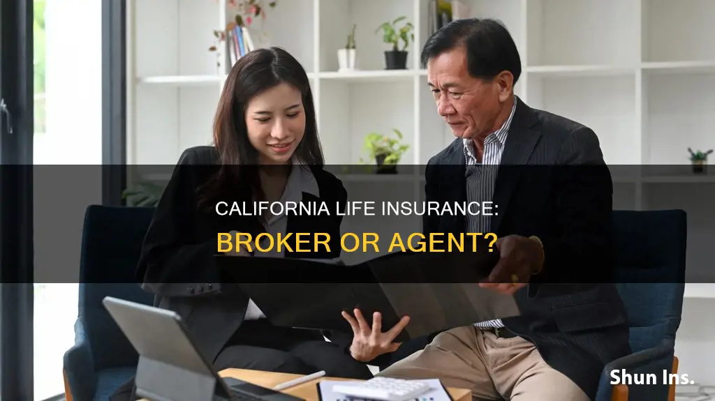 is california life insurance a broker or agent