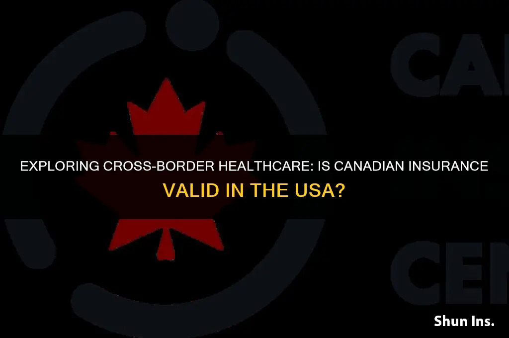 is canadian health insurance valid in the usa