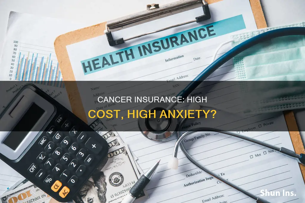 is cancer insurance high