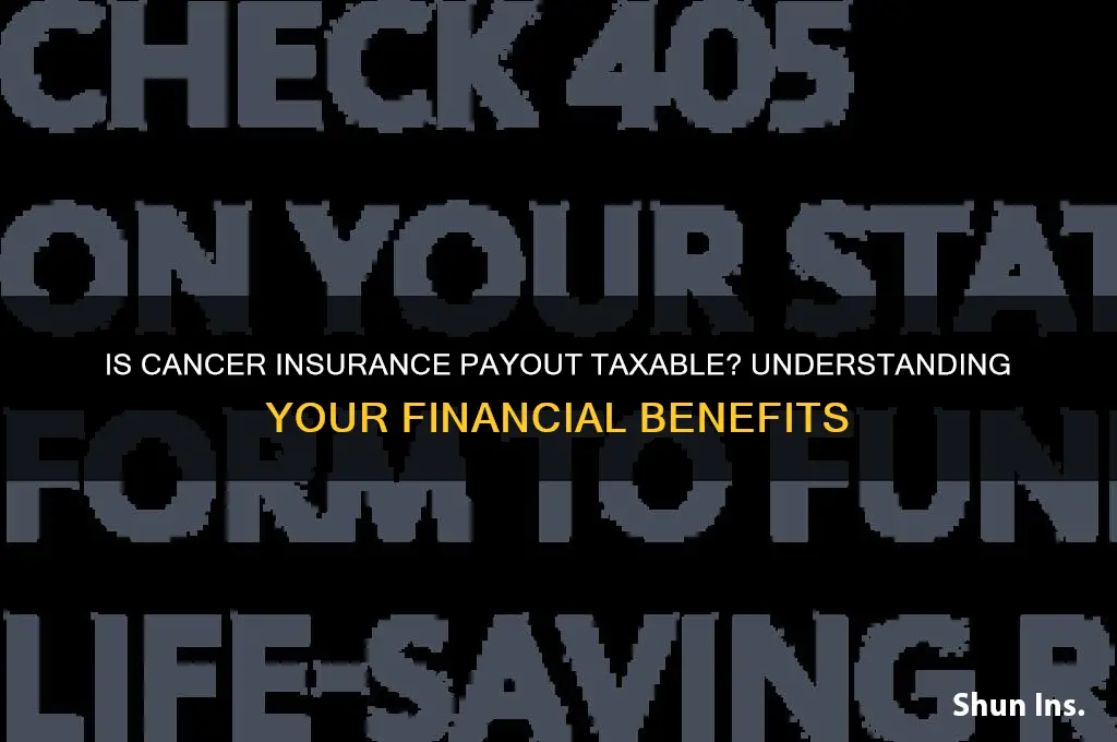 is cancer insurance payout taxable