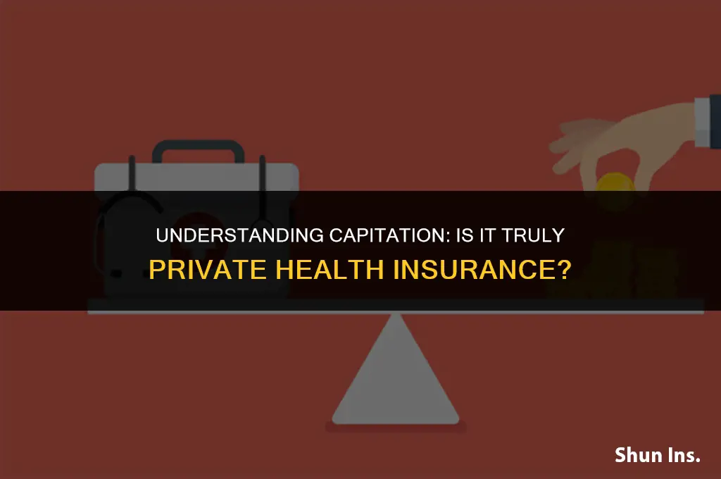 is capitation comp private health insurance