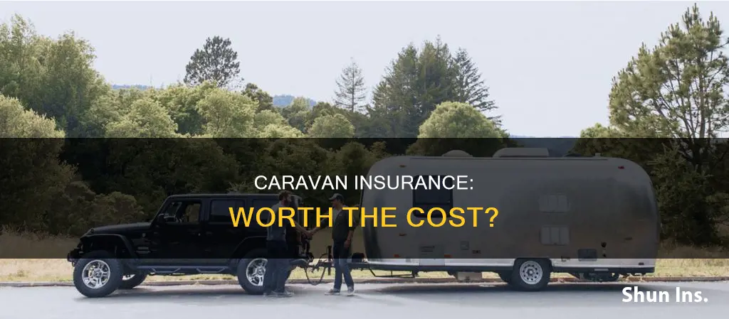 is caravan insurance worth it
