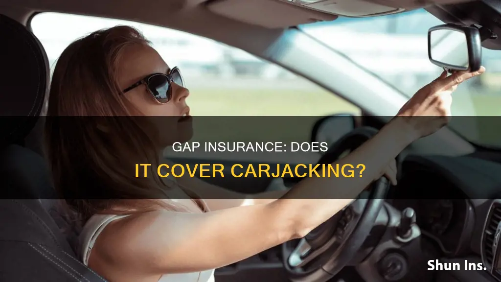 is carjacking included in gap insurance