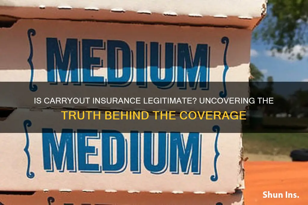 is carryout insurance real