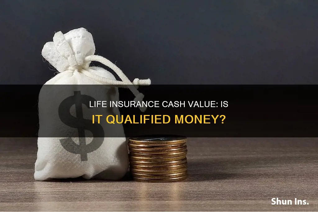 is cash value in life insurance qualified