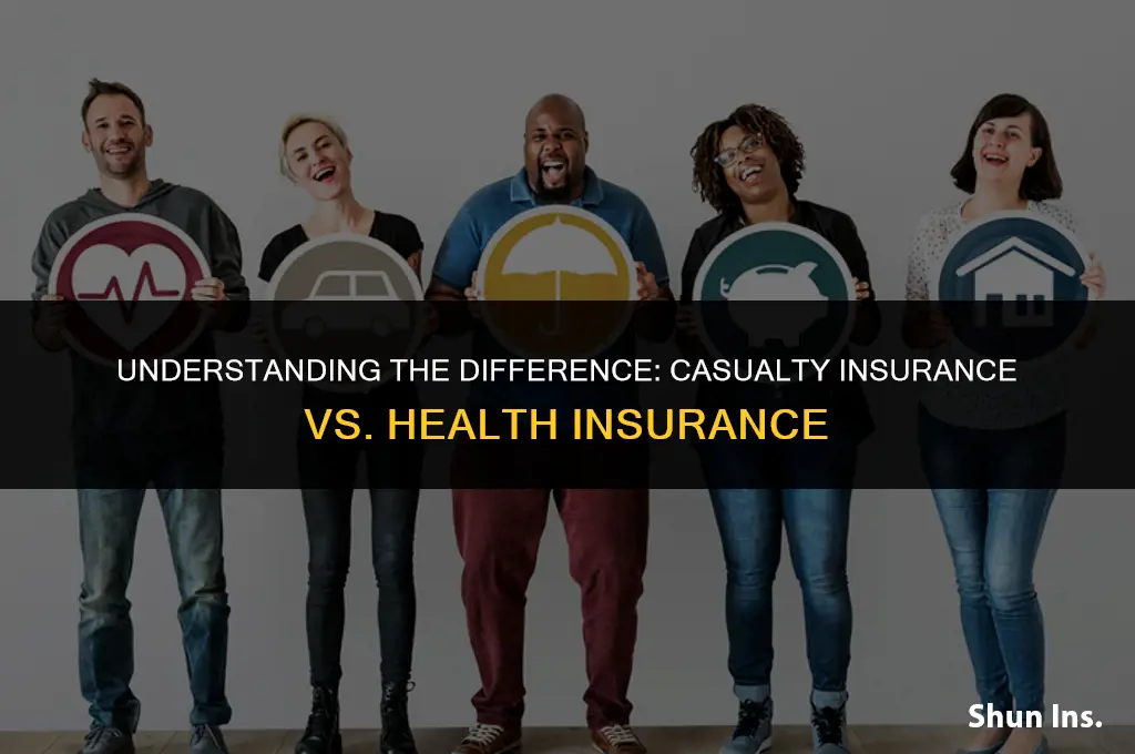 is casualty insurance health insurance