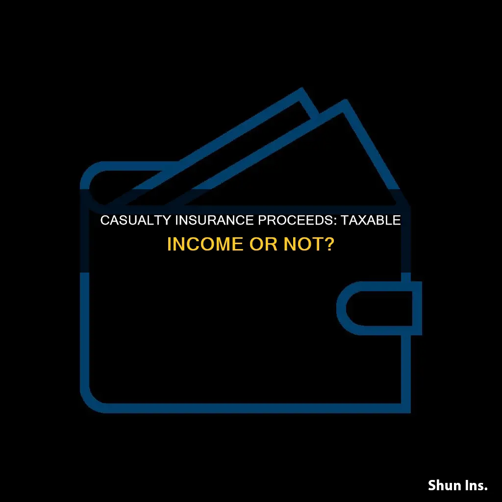 is casualty insurance proceeds reportable as imcome