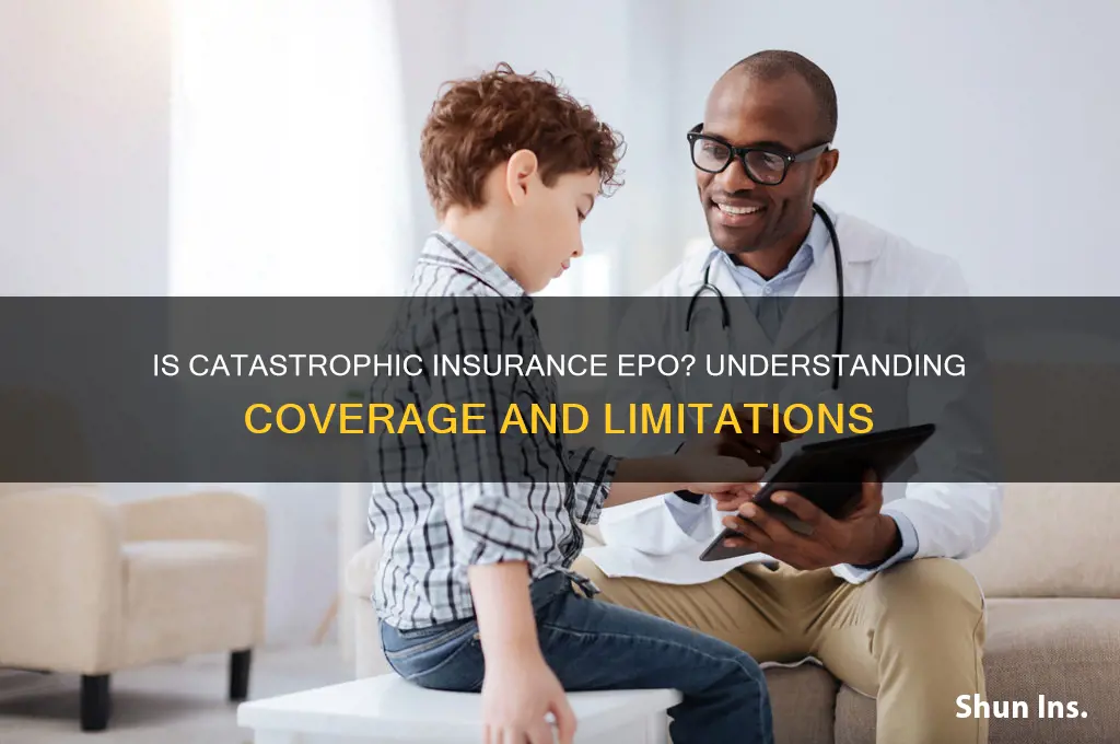 is catastrophic insurance epo
